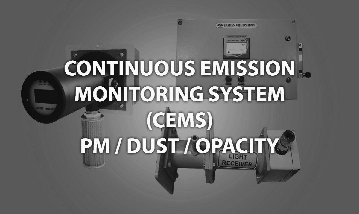 CONTINUOUS EMISSION MONITORING SYSTEM (CEMS)PM/DUST/OPACITY